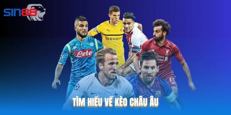 Kèo châu Âu được đánh giá là hình thức cược đơn giản, dễ chơi Kèo châu Âu được đánh giá là hình thức cược đơn giản, dễ chơi