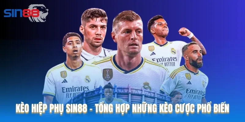 Kèo Hiệp Phụ Sin88 - Tổng Hợp Những Kèo Cược Phổ Biến